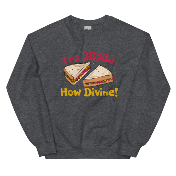 The BBPBJ Sweatshirt