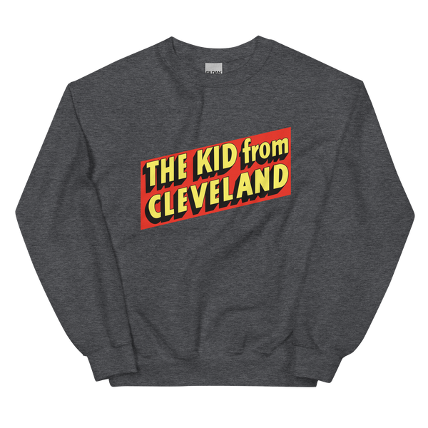 The Kid From Cleveland Sweatshirt