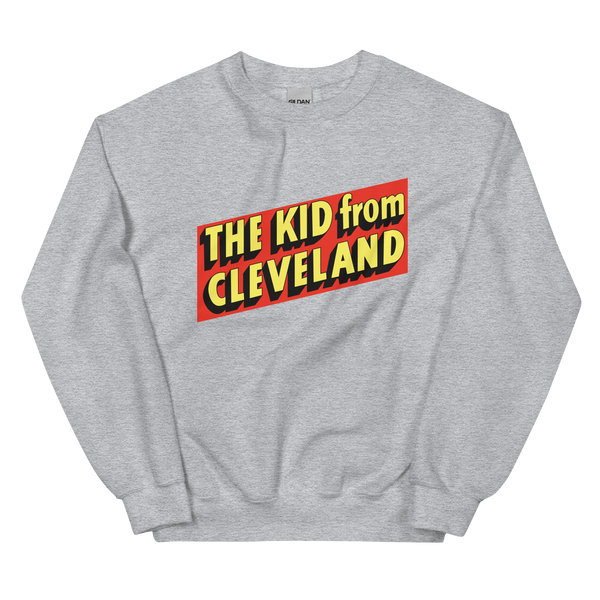 The Kid From Cleveland Sweatshirt