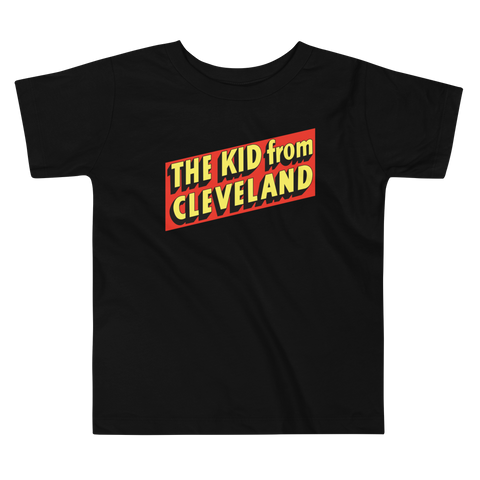 The Kid From Cleveland Toddler T-Shirt