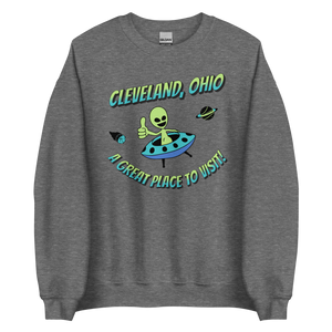 Cleveland Is a Great Place to Visit Sweatshirt