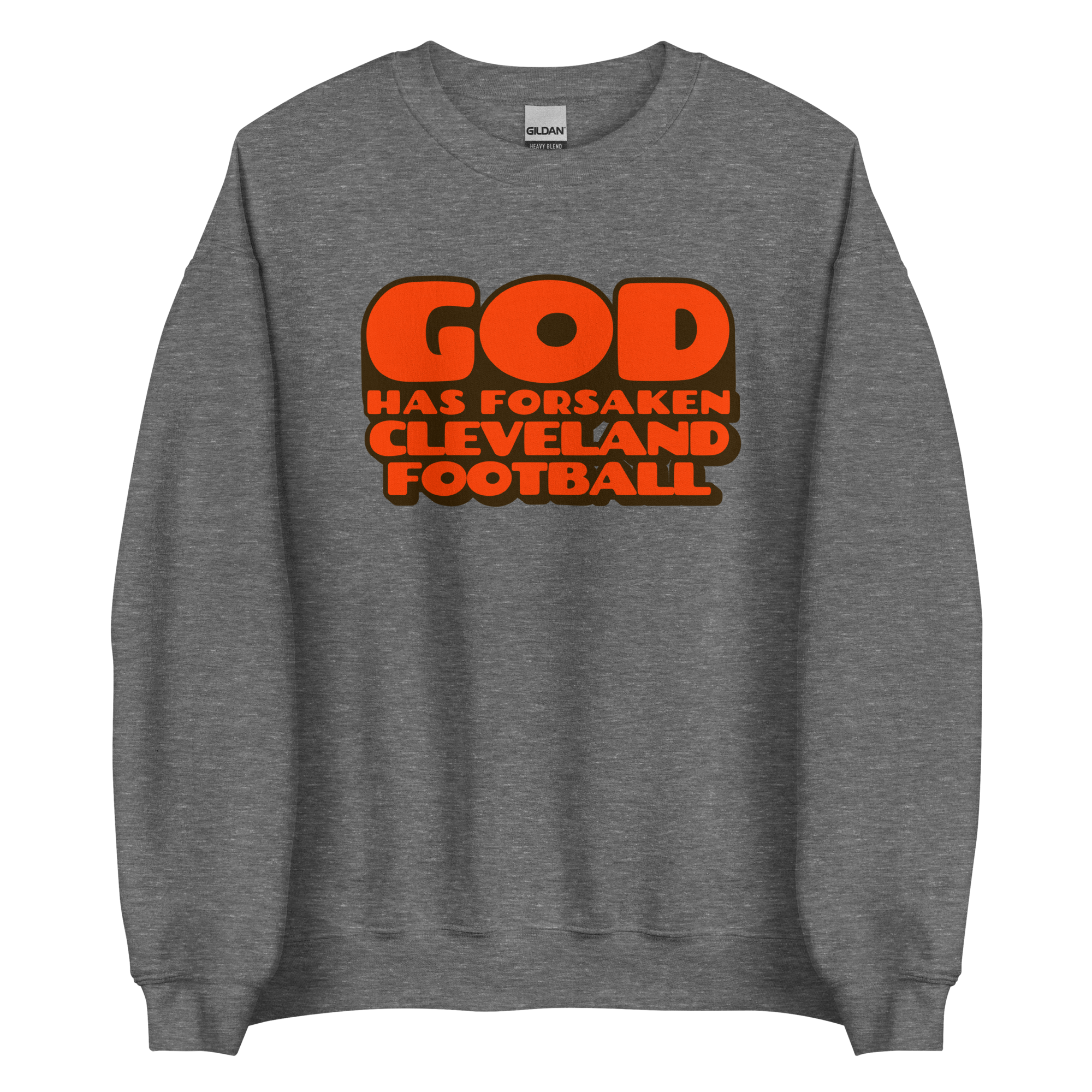 God Has Forsaken Cleveland Football Sweatshirt