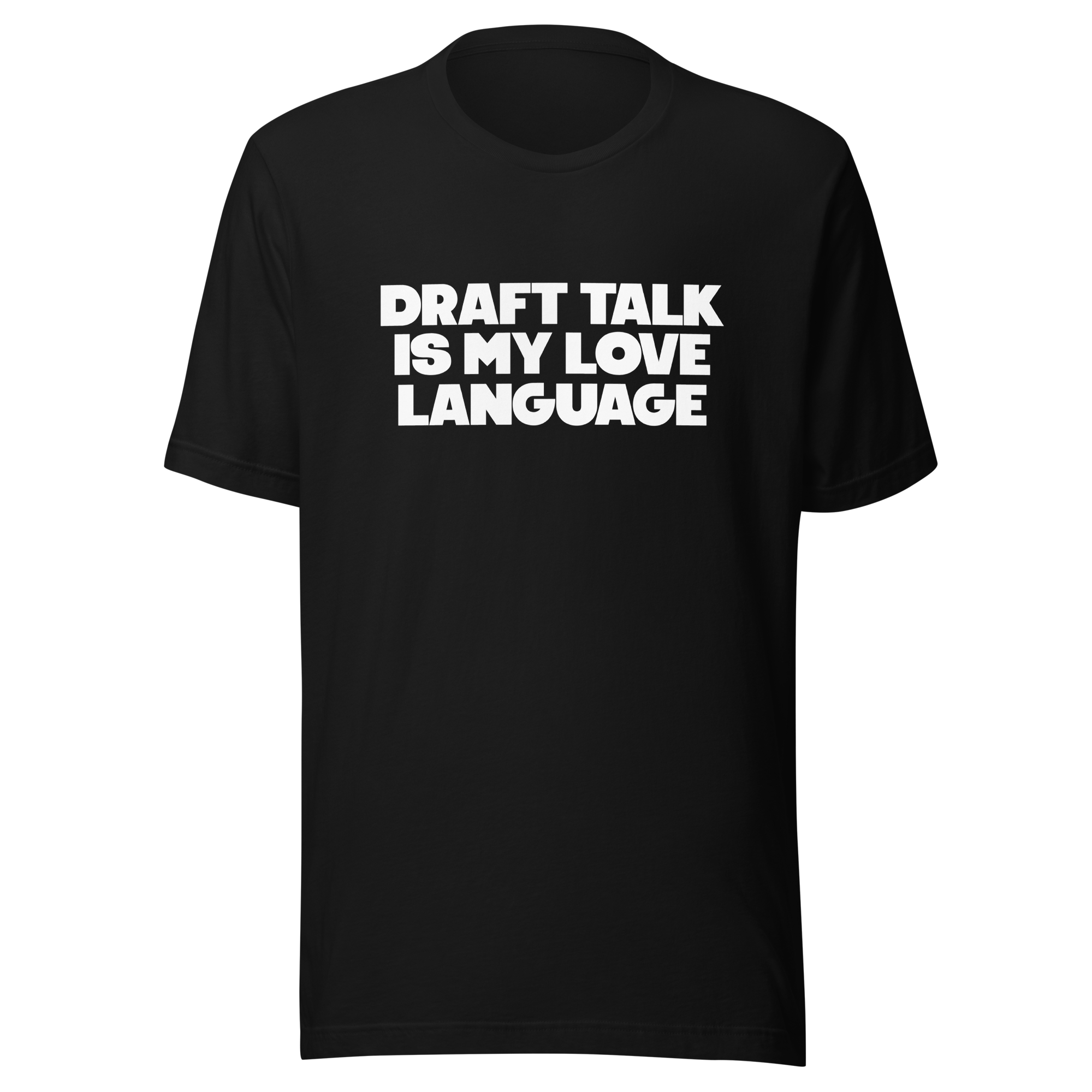 Draft Talk Is My Love Language T-Shirt