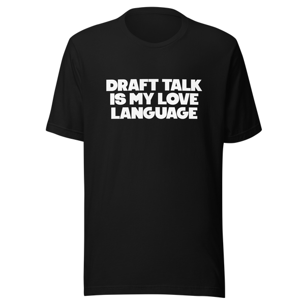 Draft Talk Is My Love Language T-Shirt