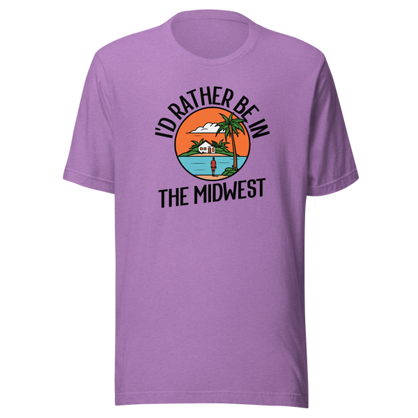 I'd Rather Be in the Midwest T-Shirt