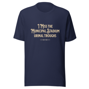I Miss the Municipal Stadium Urinal Troughs T-Shirt