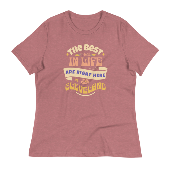 The Best Things in Life Women's T-Shirt