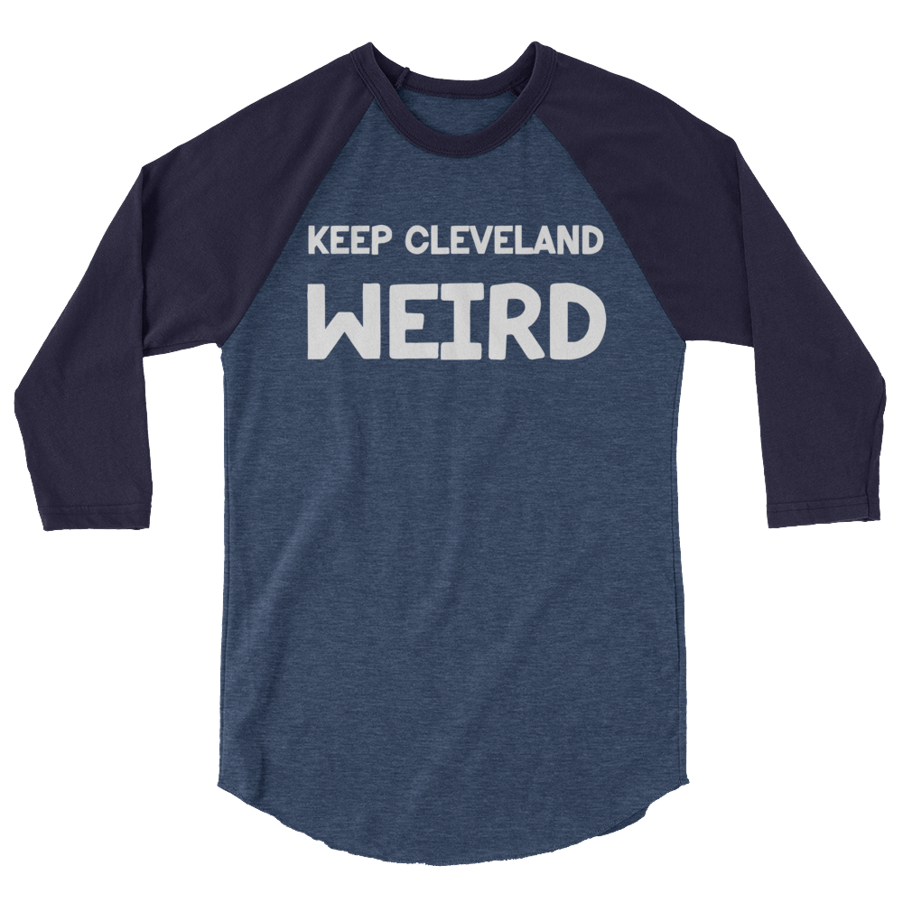 Keep Cleveland Weird 3/4 Baseball T-Shirt