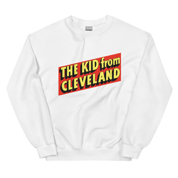 The Kid From Cleveland Sweatshirt